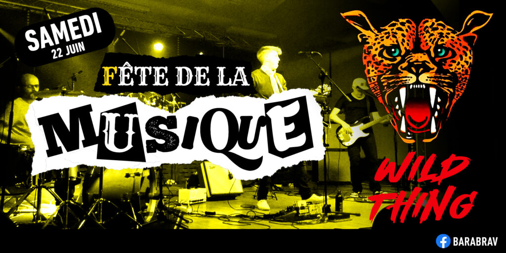 Fete de la musique au BaRàBra'V avec Wild Thing