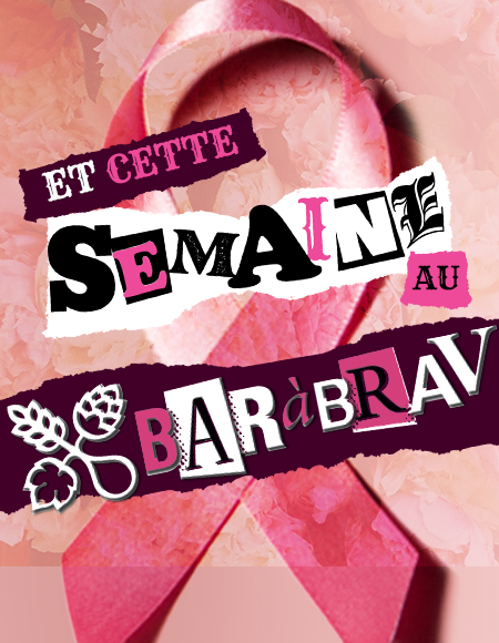 BaRàBraV Octobre Rose du 7 au 13 octobre